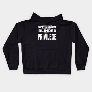 White Privilege Oppression Kids Hoodie